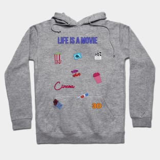 Life is a Movie Hoodie